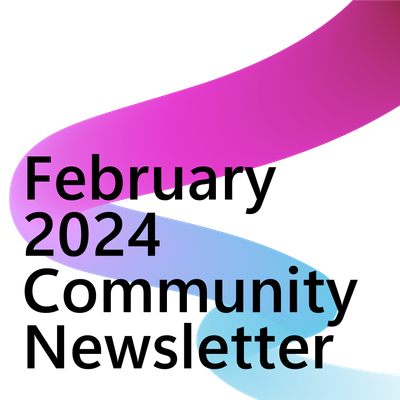 February 2024 Community Newsletter